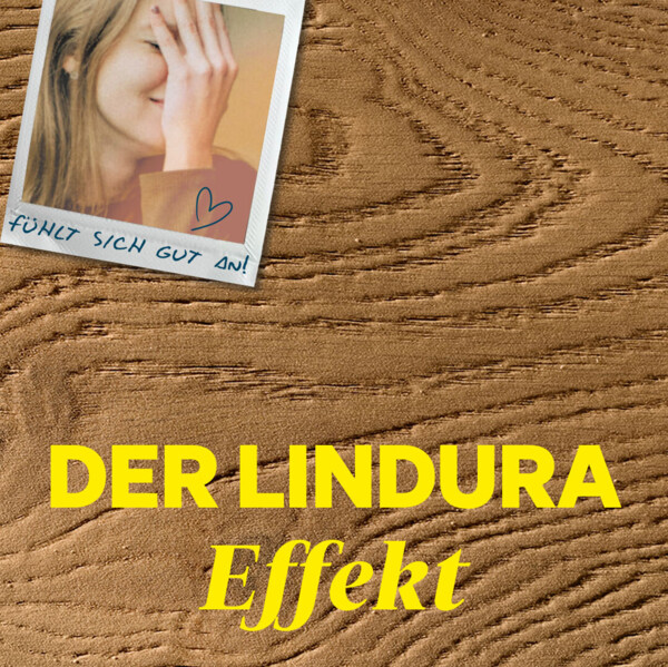 Kampagnenmotiv "Der Lindura Effekt" zum neuen Lindura-Holzboden Sortiment 2026